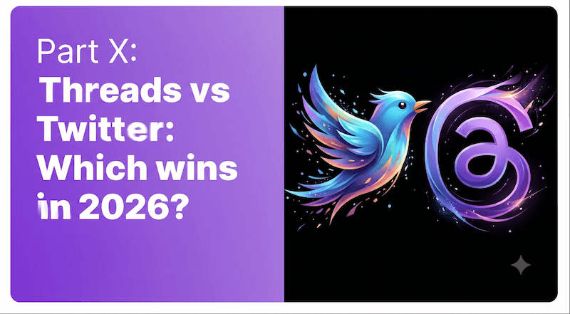 Threads vs Twitter: Which platform wins in 2026?